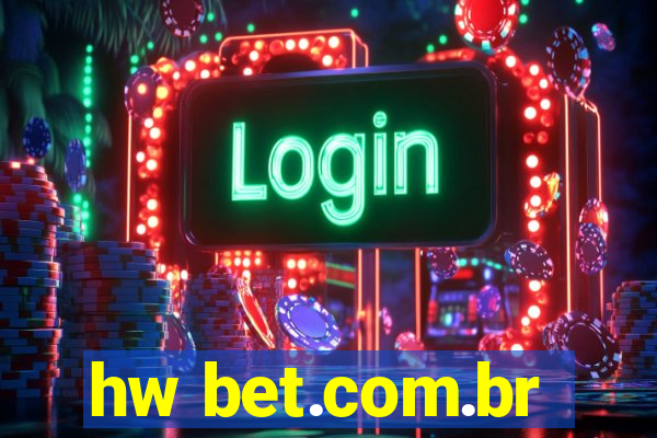 hw bet.com.br
